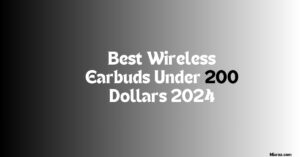 best wireless earbuds under 200 dollars 2024