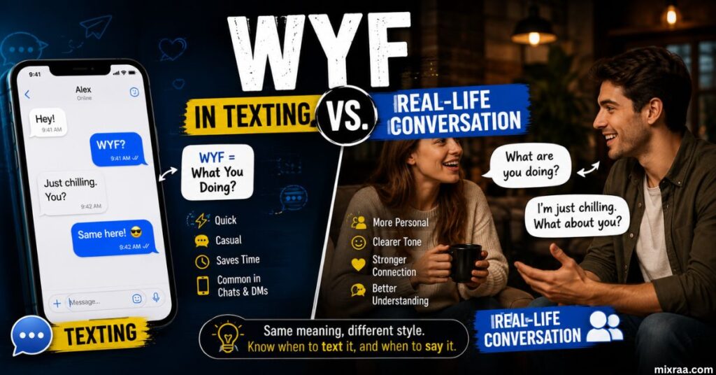 WYF in Texting vs. Real-Life Conversation