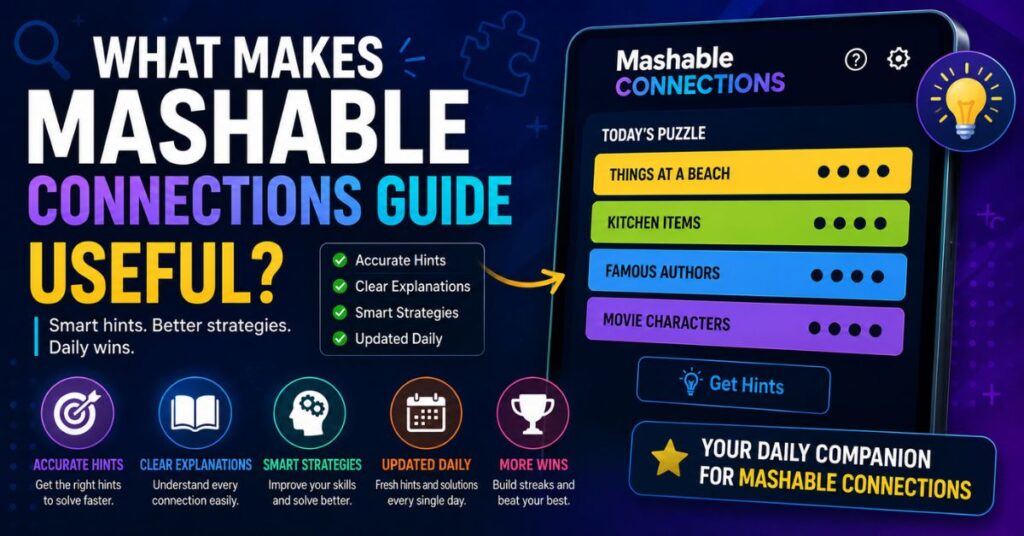 What Makes Mashable Connections Guide Useful