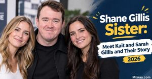 Shane Gillis Sister