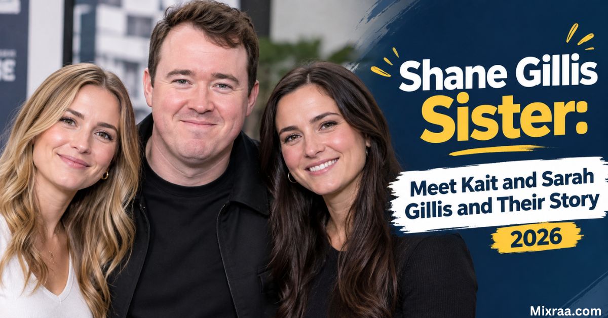 Shane Gillis Sister