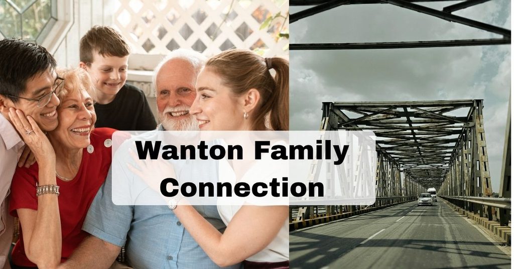 Wanton Family Connection