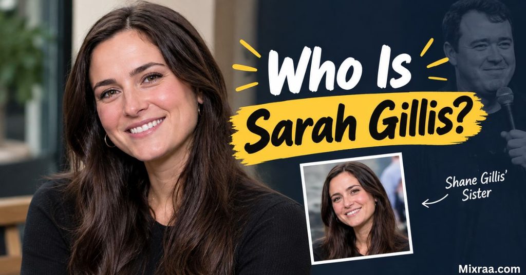 Who Is Sarah Gillis